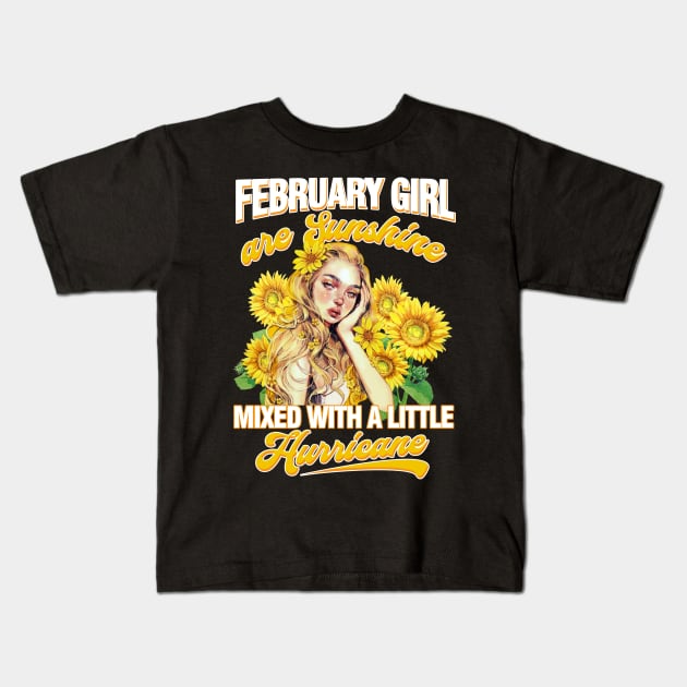 February Girl Sunshine Mixed Hurricane Shirt Cancer Leo Birthday Kids T-Shirt by Elliottda